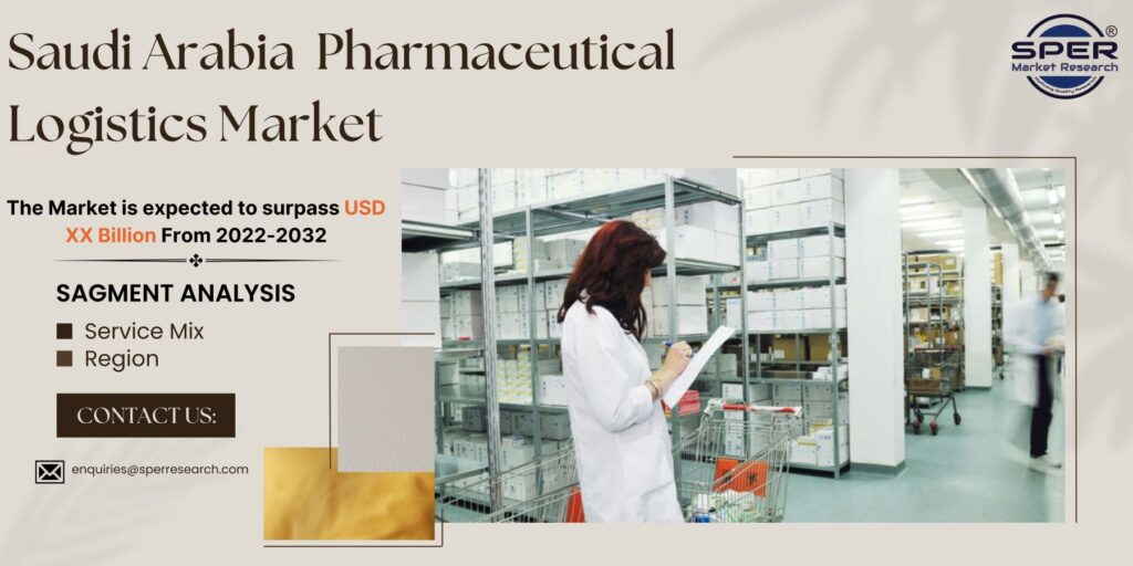 Saudi Arabia Pharmaceutical Logistics Market